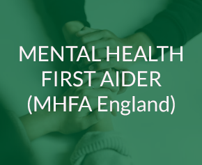 Mental Health First Aider (MHFA England)
